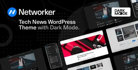 EE - Themeforest - Networker - Tech News WordPress Theme with Dark Mode 28749988 v1.1.10