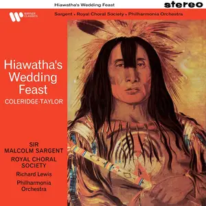 Malcolm Sargent, Philharmonia Orchestra, Royal Choral Society -Coleridge-Taylor: Hiawatha’s Wedding Feast, Op. 30 No. 1 (2025)