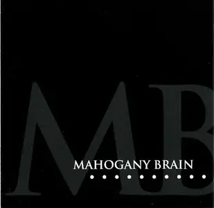 Mahogany Brain - With (Junk-Saucepan) When (Spoon-Trigger) (1971/2001)