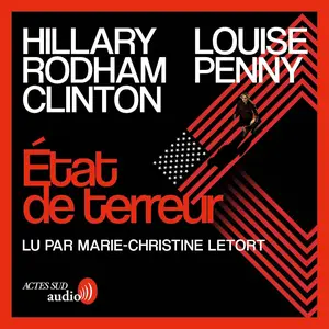 Hillary Rodham Clinton, Louise Penny, "État de terreur"