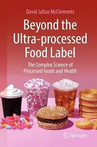 Beyond the Ultra-processed Food Label