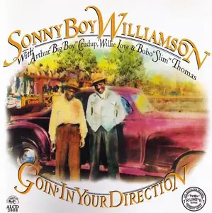 Sonny Boy Williamson - Goin' in Your Direction [Recorded 1951-1954] (1994)