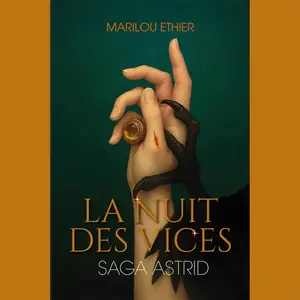 Marilou Éthier, "Saga Astrid, tome 1 : La nuit des vices"