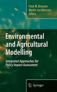 Environmental and Agricultural Modeling: Integrated Approaches for Policy Impact Assessment