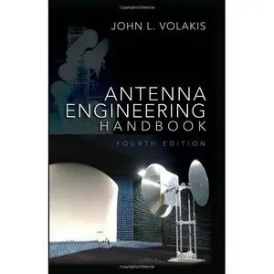 Antenna Engineering Handbook, Fourth Edition (repost)