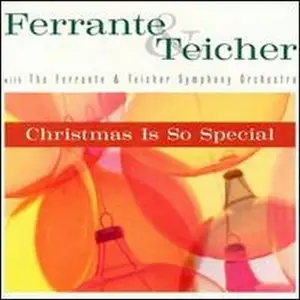 Ferrante & Teicher - Christmas is so Special (2000)