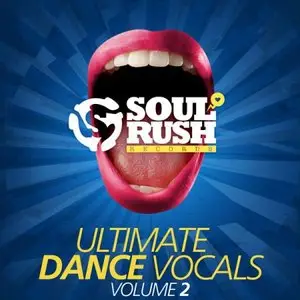 Soul Rush Records Ultimate Dance Vocals Volume 2 WAV
