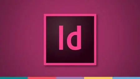 Adobe InDesign CC: Your Complete Guide to InDesign
