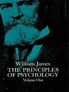 The Principles of Psychology, Vol. 1 (Repost)