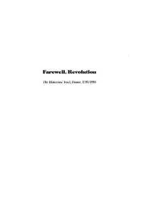 Farewell, Revolution: The Historians' Feud, France, 1789/1989