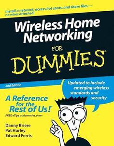 Wireless Home Networking For Dummies, 2nd Edition
