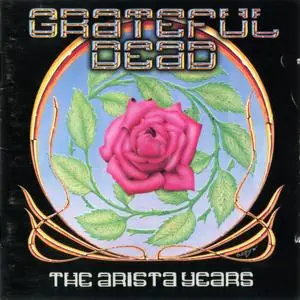 Grateful Dead - The Arista Years (1996) {2CD Set Arista ‎07822-18934-2 rec 1977-1990}