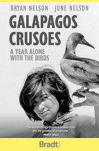 Galapagos Crusoes: A Year Alone With the Birds