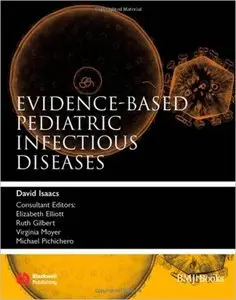 Evidence-based Pediatric Infectious Diseases (repost)