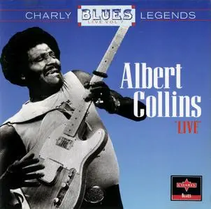 Albert Collins - Charly Blues Legends "Live", Vol. 7 (1995)