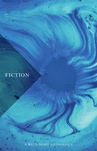 «Fiction» by The Wild Word