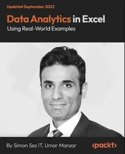 Data Analytics in Excel Using Real-World Examples [Video]