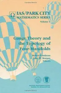 Gauge Theory and the Topology of Four-Manifolds