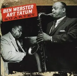 Ben Webster & Art Tatum - Ben Webster-Art Tatum Quartet (1958) [Reissue 2010]