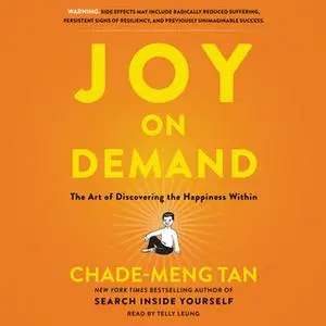 «Joy on Demand» by Chade-Meng Tan