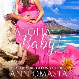 «Aloha, Baby!» by Ann Omasta