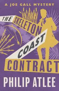 «The Skeleton Coast Contract» by Philip Atlee