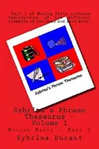 Sybrina's Phrase Thesaurus - Volume 1 (Sybrina's Phrase Thesaurus Book)