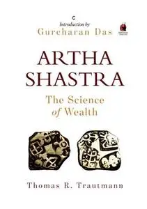 Arthashastra: The Science of Wealth