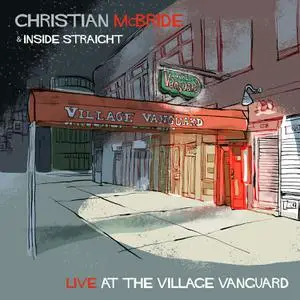 Christian McBride & Inside Straight - Live at the Village Vanguard (2021) [Official Digital Download 24/96]