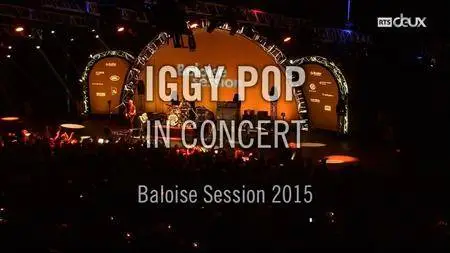 Iggy Pop - Baloise Session 2015 (2016) [HDTV, 720p]