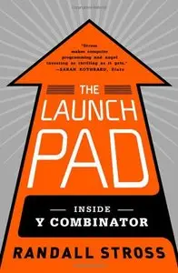 The Launch Pad: Inside Y Combinator (Repost)