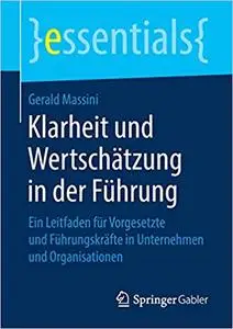 Klarheit und Wertschätzung in der Führung