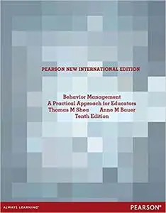 Behavior Management: Pearson New International Edition:A Practical Approach for Educators