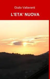 L’ETA’ NUOVA