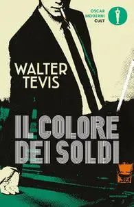 Walter Tevis - Il colore dei soldi