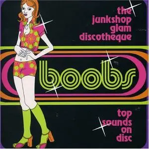VA - Boobs: The Junkshop Glam Discotheque (2005)