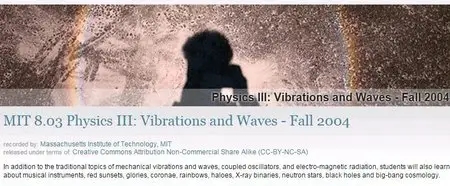 MIT 8.03 Physics III: Vibrations and Waves [repost]