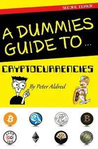 A Dummies Guide to Cryptocurrencies