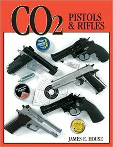 CO2 Pistols & Rifles (Repost)
