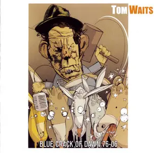 Tom Waits – Blue Crack Of Dawn (1976-2006)