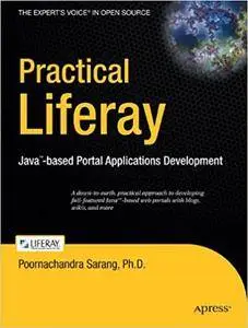 Practical Liferay: Java-based Portal Applications Development (Repost)