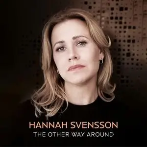 Hannah Svensson - The Other Way Around (2023) [Official Digital Download 24/96]