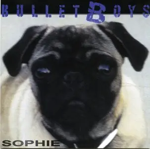 BulletBoys - Sophie (2003)
