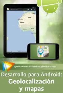 Desarrollo para Android: Geolocalización y mapas