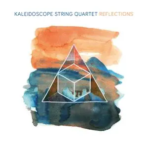 Kaleidoscope String Quartet - Reflections (2018) [Official Digital Download 24/88]