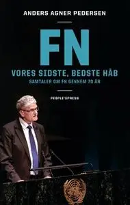 «FN – Vores sidste, bedste håb» by Anders Agner Pedersen