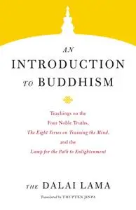 An Introduction to Buddhism (Core Teachings of Dalai Lama)