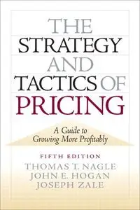 The Strategy and Tactics of Pricing, 5th Edition (Repost)