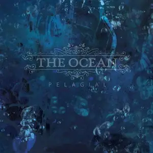 The Ocean - Pelagial (2013) [Limited Edition]