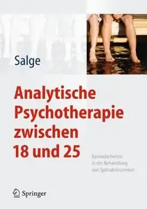 Analytische Psychotherapie zwischen 18 und 25: Besonderheiten in der Behandlung von Spätadoleszenten (Repost)